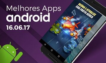 Melhores Apps da Semana para Android: 16/06/2017