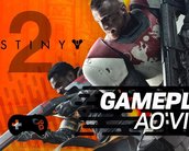 Destiny 2: vamos jogar a nova obra da Bungie ao vivo às 17h30!