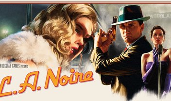 Em boas mãos: novas versões de L.A. Noire serão produzidas pela Virtuos