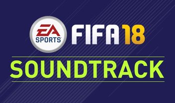 Com mais de 40 faixas, a trilha de FIFA 18 já está no Spotify