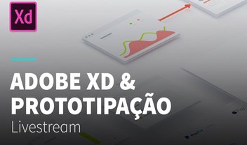 Adobe XD: veja dicas para trabalhar com ele em protótipos de apps e sites