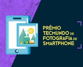 Prêmio TecMundo de Fotografia de Smartphone: você pode ser o vencedor