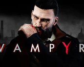 Assista a 50 minutos de gameplay de Vampyr