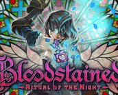 Bloodstained: Ritual of the Night ganha mais de 10 minutos de gameplay