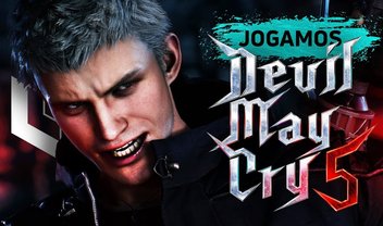 Jogamos Devil May Cry 5: jogatina é a mistura perfeita entre DMC 4 e DmC