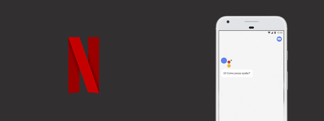 Imagem de: Google Assistente passa a reproduzir Netflix em dispositivos com Android TV