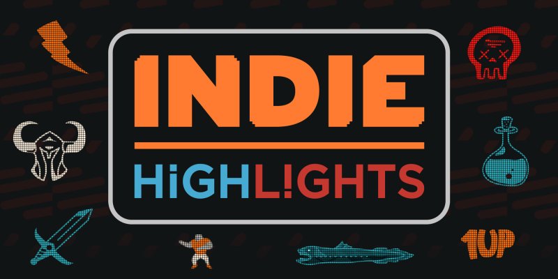 Indie Highlights