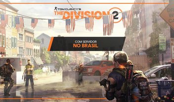 É do Brasil! The Division 2 terá servidores exclusivos na América do Sul