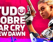 Tudo o que você precisa saber sobre o pós-apocalíptico Far Cry: New Dawn 