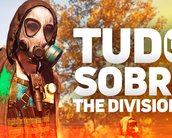 O QUE É THE DIVISION 2? | Tudo o que você precisa saber