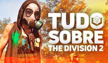 O QUE É THE DIVISION 2? | Tudo o que você precisa saber