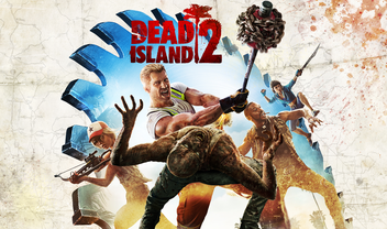 Ainda não morreu: Dead Island 2 continua em desenvolvimento, diz THQ Nordic