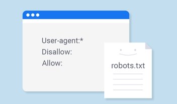 Google quer tornar o robots.txt, criado em 1994, um padrão da internet