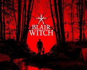 Blair Witch ganha novo trailer de historia na Gamescom 2019