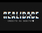 Trailer de 'Realidade Violada - Débito ou Crédito' está no ar