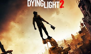 Mais um pra lista: Dying Light 2 é adiado por tempo indeterminado