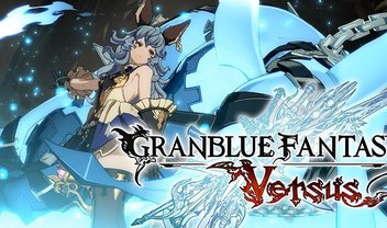 GranBlue Fantasy: Versus é mais um ótimo jogo de luta da Arc 