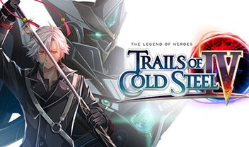 The Legend of Heroes: Trails of Cold Steel IV chega ao Ocidente em outubro