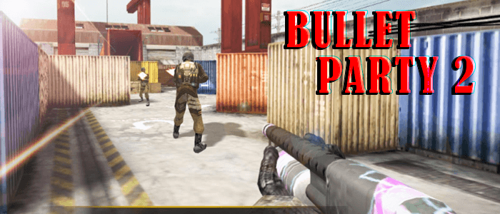 Bullet Party 2