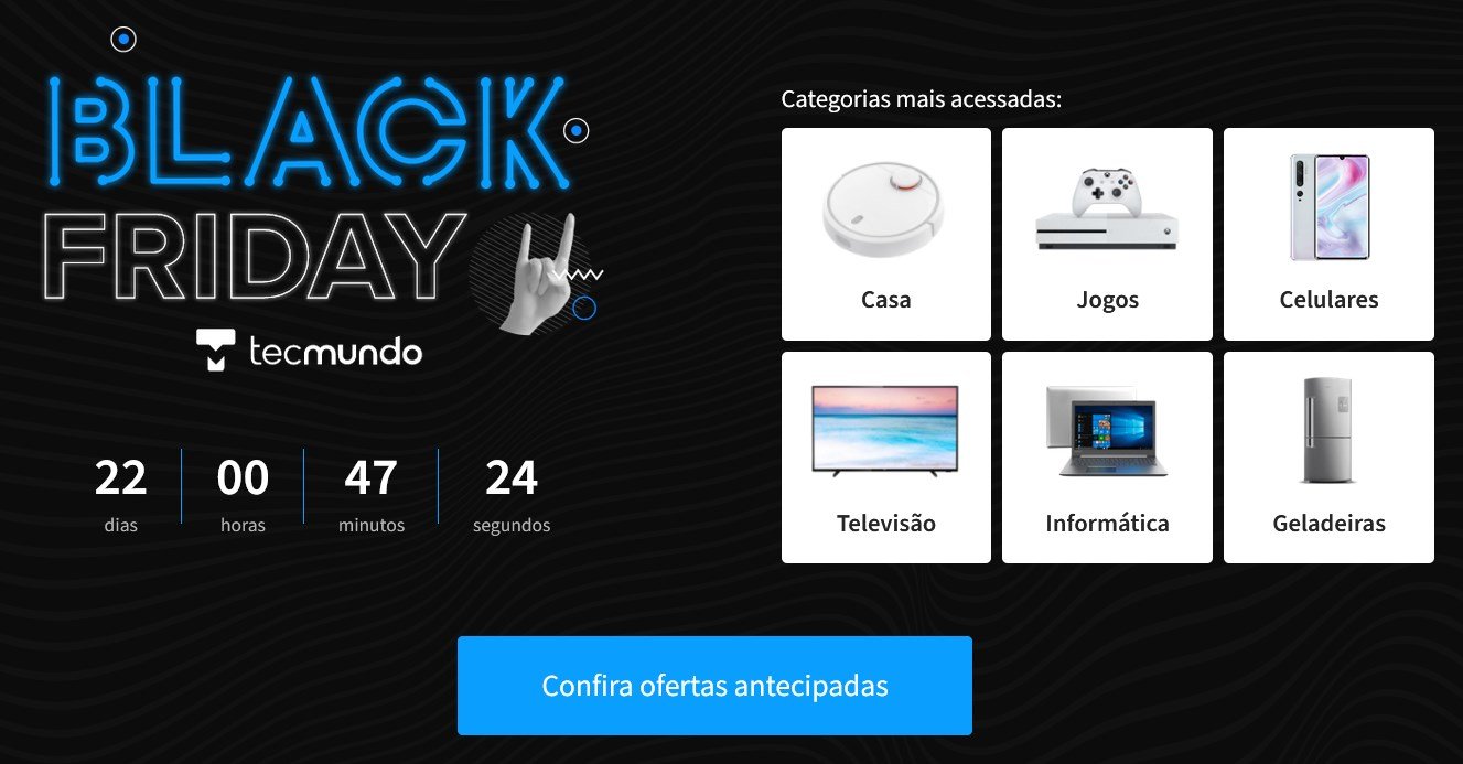 Novidades de BlackFriday - TecMundo