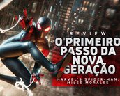 Spider-Man: Miles Morales: o primeiro passo da nova geração