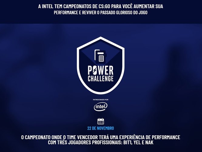 Tem uma equipe amadora de CS? Inscreva-se no Power Challenge.