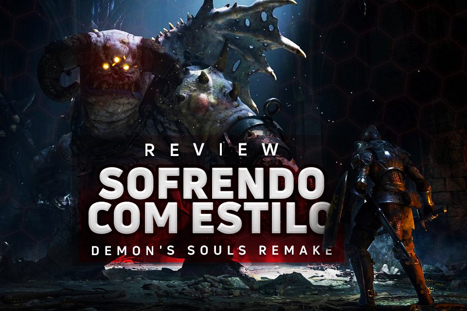 Arquivos do Demon s Souls Remake mencionam versão para PC e PS4