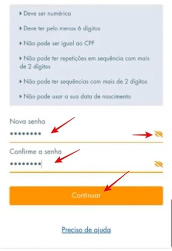 Agora é a hora de criar a sua nova senha e confirmá-la, usando os campos específicos.