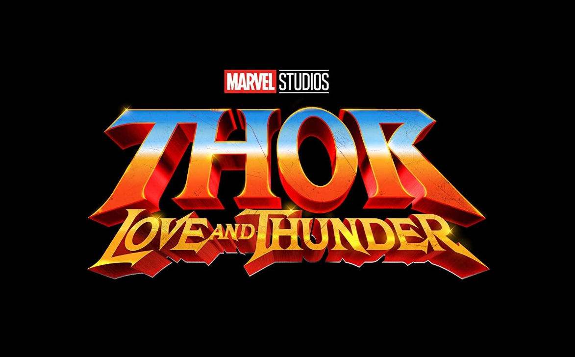 Thor: Love and Thunder.