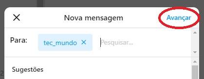Selecione o perfil que você deseja enviar a mensagem, e em seguida clique em avançar