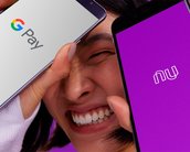 Nubank chega ao Google Pay para pagamentos com celular via NFC