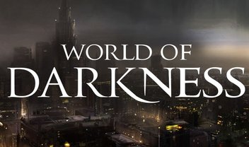 World of Darkness ganhará filme e série em universo compartilhado