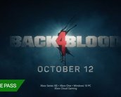 Back 4 Blood ganha trailer e chegará em Day One no Game Pass