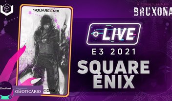 E3 2021: venha conferir a live da Square Enix no Voxel!