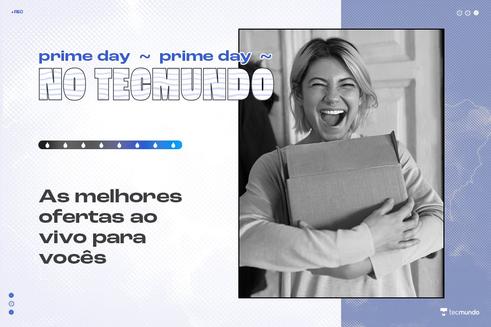 Prime Day começou: veja as melhores ofertas ao vivo - TecMundo