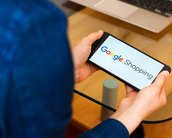 Google Shopping: veja 3 dicas para encontrar ofertas na internet