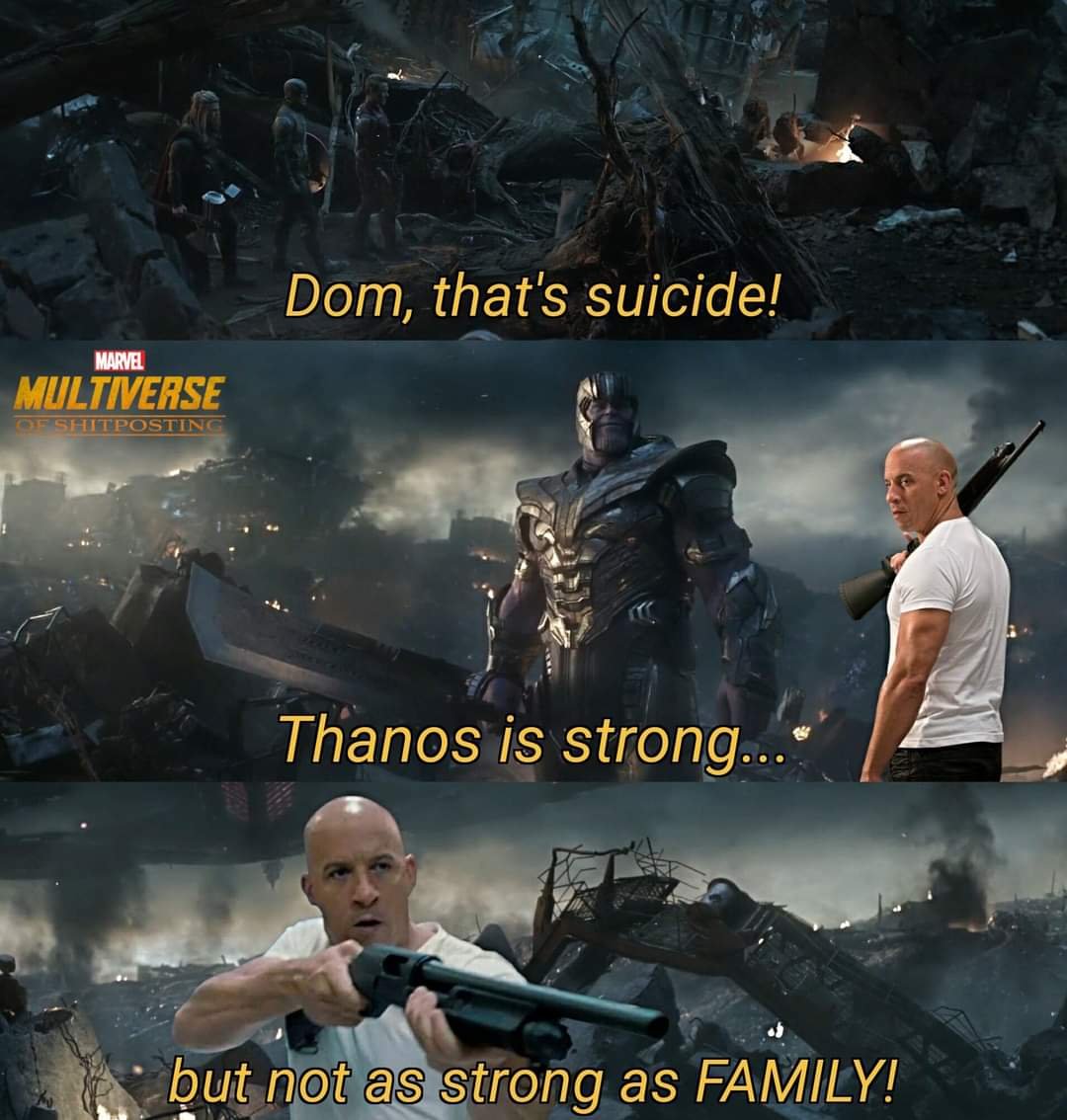 Nem Thanos seria páreo para uma família.