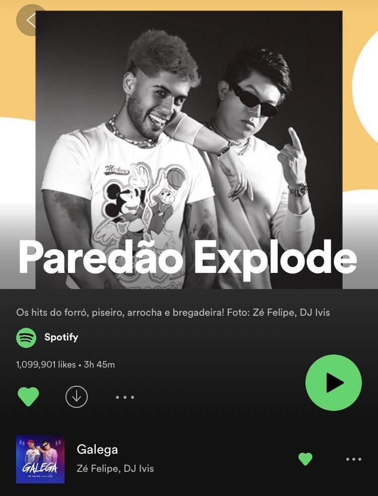 No dia 8 de julho, a música "Galega" estava em primeiro lugar na playlist "Paredão Explode" e o DJ estampava a capa com o cantor Zé Felipe. (Fonte: G1, Spotify / Reprodução)