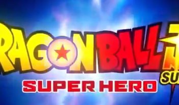 Dragon Ball Super': Novo longa ganha trailer e data de estreia no