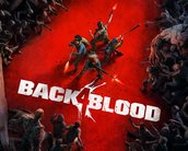 Back 4 Blood ganha trailer e inicia o seu Beta aberto em agosto