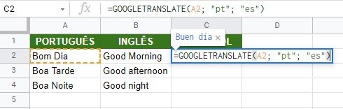 Na terceira coluna será inserida a tradução automática para o espanhol. Caso queira colocar outro idioma, como o francês, basta mudar a última sigla entre aspas