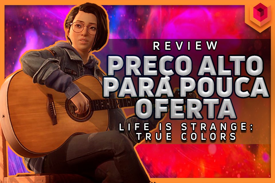 Análise de Life is Strange: True Colors