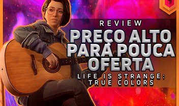 life is strange true colors , o melhor da franquia, review