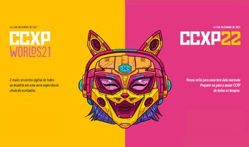 CCXP Worlds 21: saiba as datas, ingressos e novidades para 2022