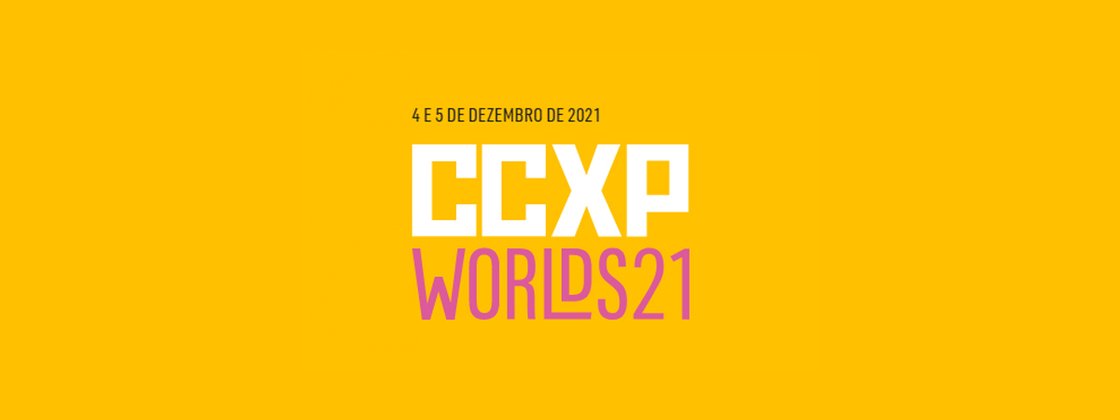 CCXP Worlds 21: saiba as datas, ingressos e novidades para 2022 - TecMundo