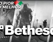 Bethesda: do pior ao melhor, segundo a crítica