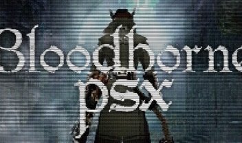 De fã para fã: Bloodborne PSX já está disponível para PC