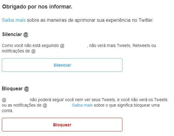 Caso desejar, ao final do processo, bloqueie ou silencie a conta denunciada. (Twitter/Reprodução)