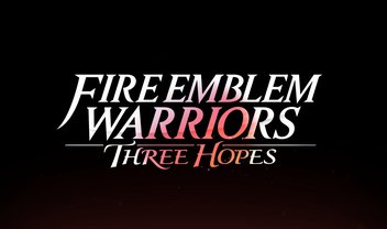 Fire Emblem Warriors: Three Hopes é revelado e será um musou