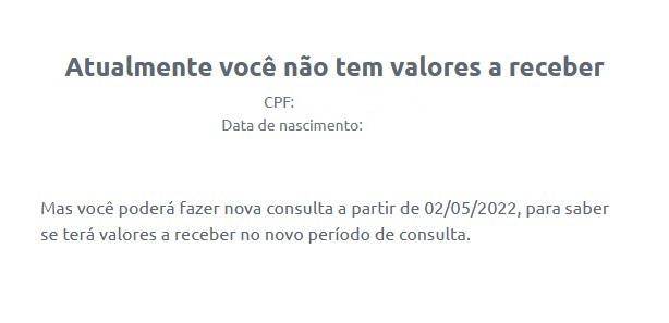 Caso você não tenha nenhum valor a receber, o site lhe apresentará esta imagem